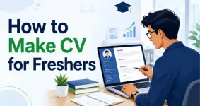 How to Make CV or Resume for Freshers for their First Job?