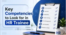 Key Competencies to Look for in HR Trainees