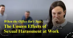 When the Office Isn't Safe: The Unseen Effects of Sexual Harassment at Work