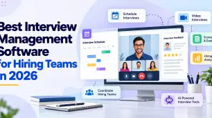 Best Interview Management Software for Hiring Teams in 2026