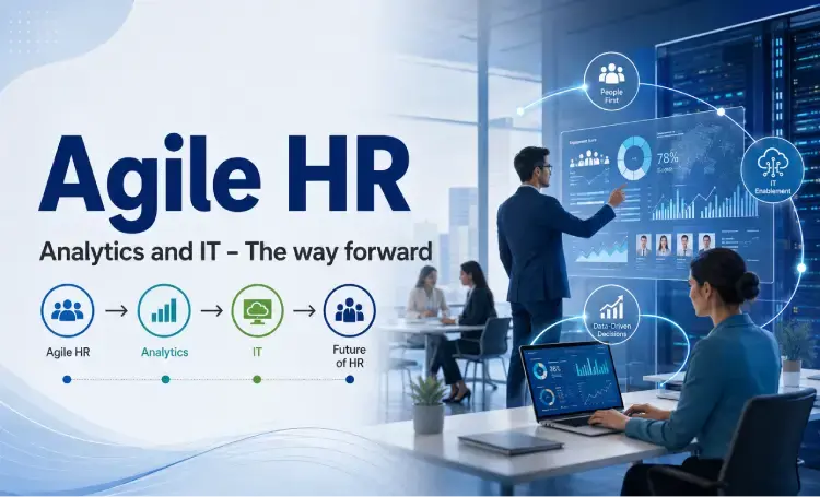 Analytics and IT ? The way forward for an Agile HR
