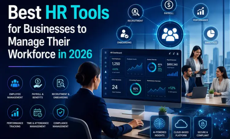 Best HR Tools for Businesses to Manage Their Workforce in 2026