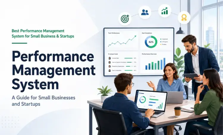 Best Performance Management System for Small Business and Startup Companies