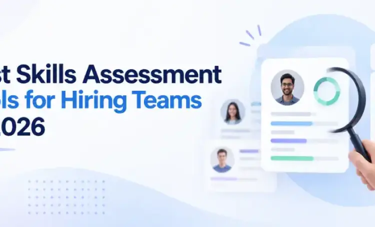 Best Skills Assessment Tools for Hiring Teams in 2026