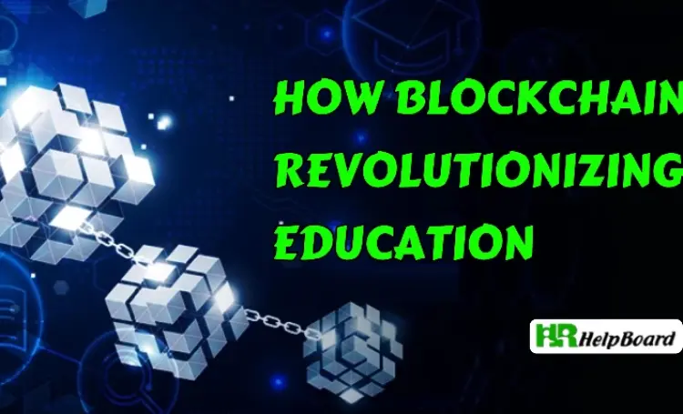 Revolutionizing Education: How Blockchain Is Changing the Game