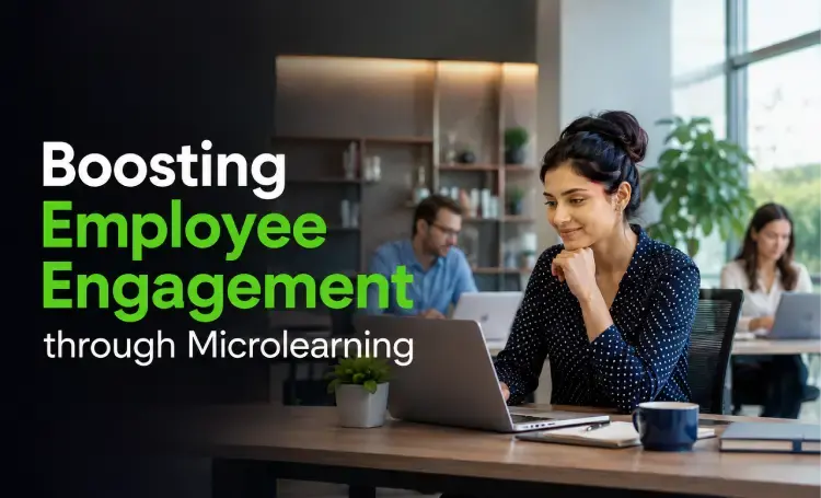 Boosting Employee Engagement and Knowledge Retention through Microlearning