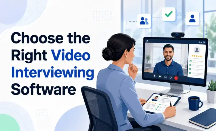 How to choose right video interviewing software