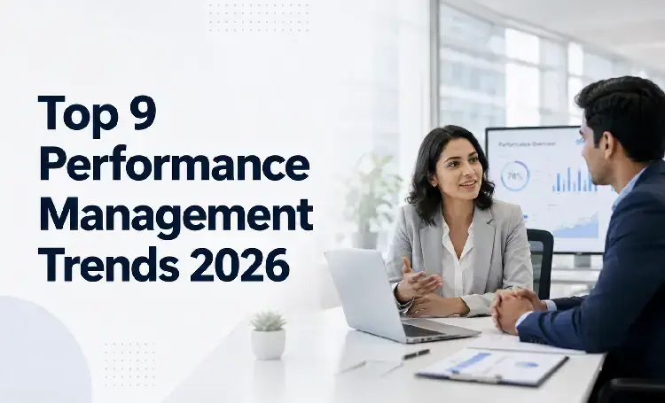 Performance Management Trends : 9 Trends to Watch - 2026