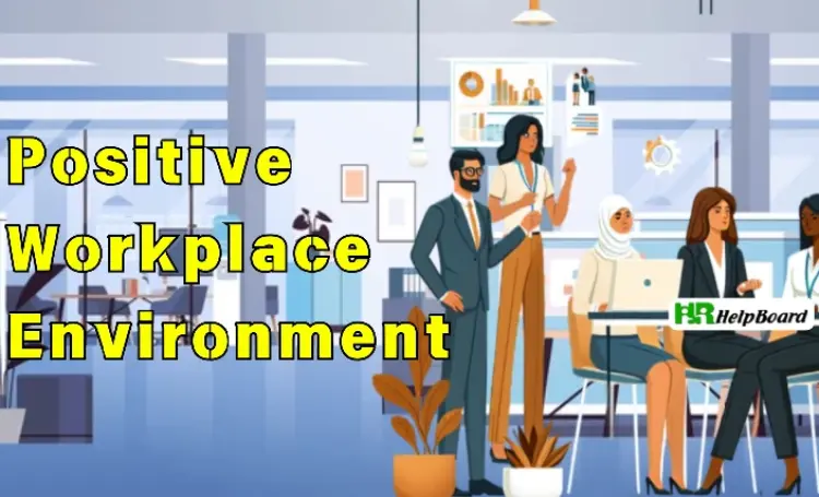 5 Ways to Create a Positive Workplace Environment