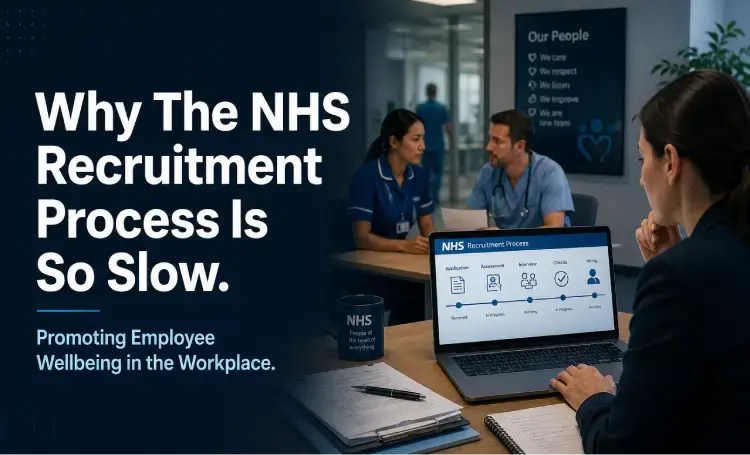 Why The NHS Recruitment Process Is So Slow (And What You Can Do About It)