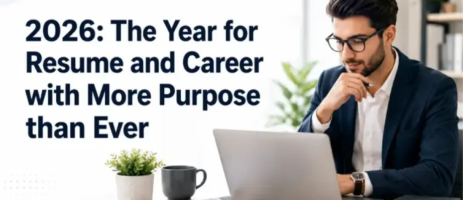 2026: The Year for Resume and Career with More Purpose than Ever