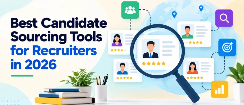 Best Candidate Sourcing Tools for Recruiters in 2026