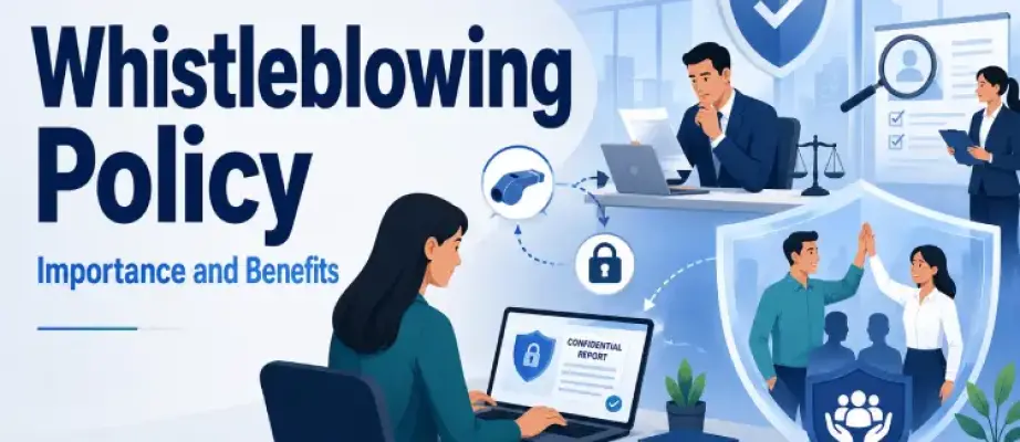 Importance and Benefits of Whistle Blowing Policy in Business