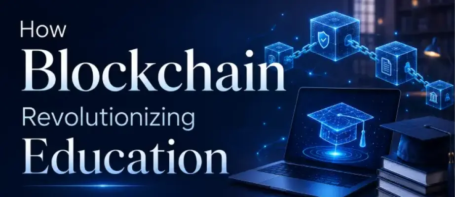 Revolutionizing Education: How Blockchain Is Changing the Game