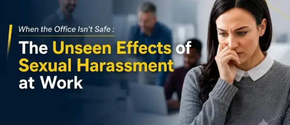 When the Office Isn't Safe: The Unseen Effects of Sexual Harassment at Work